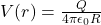 V(r) = \frac{Q}{4\pi\epsilon_{0}R}