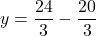 \[ y = \frac{24}{3} - \frac{20}{3} \]