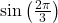 \sin\left(\frac{2\pi}{3}\right)