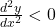 \frac{d^2y}{dx^2} < 0