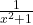 \frac{1}{x^2 + 1}