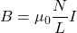 \[ B = \mu_0 \frac{N}{L} I \]