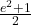 \frac{e^2 + 1}{2}