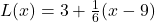 L(x) = 3 + \frac{1}{6}(x - 9)