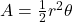 A = \frac{1}{2}r^2\theta